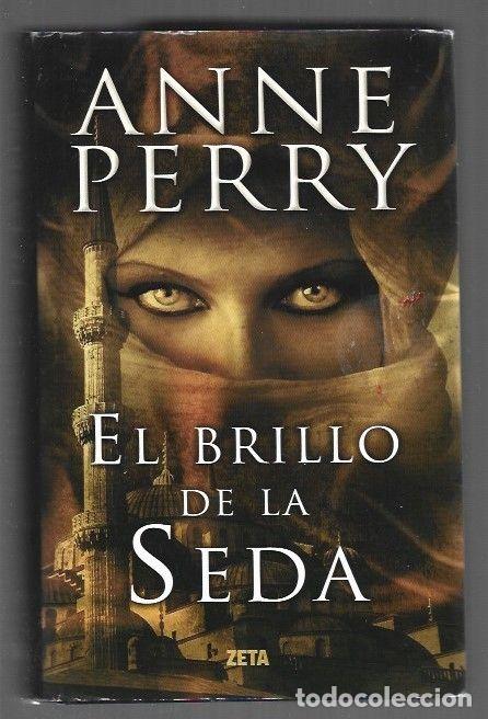 Libros: BRILLO DE LA SEDA - EL - PERRY, ANNE