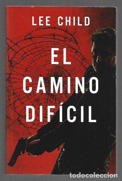Libros: CAMINO DIFICIL - EL - CHILD, LEE
