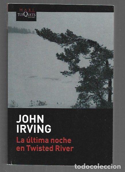Libros: ULTIMA NOCHE EN TWISTED RIVER - LA - IRVING, JOHN - Foto 1