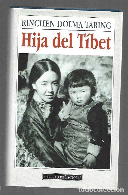 Libros: HIJA DEL TIBET - TARING, RINCHEN DOLMA