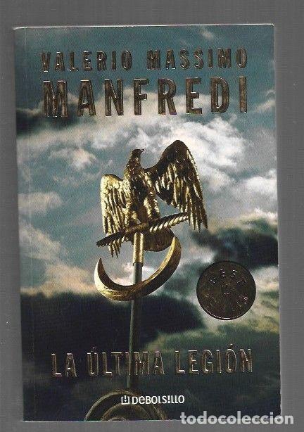 Libros: ULTIMA LEGION - LA - MANFREDI, VALERIO MASSIMO - Foto 1