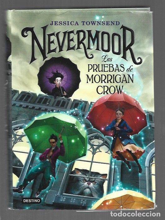 Libri di seconda mano: NEVERMOOR: LAS PRUEBAS DE MORRIGAN CROW - TOWNSEND, JESSICA