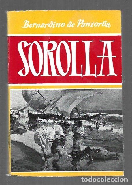 Libros: SOROLLA. ESTUDIO BIOGRAFICO Y CRITICO - PANTORBA, BERNARDINO DE
