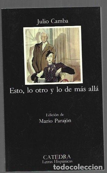 Libros: ESTO, LO OTRO Y LO DE MAS ALLA - CAMBA, JULIO