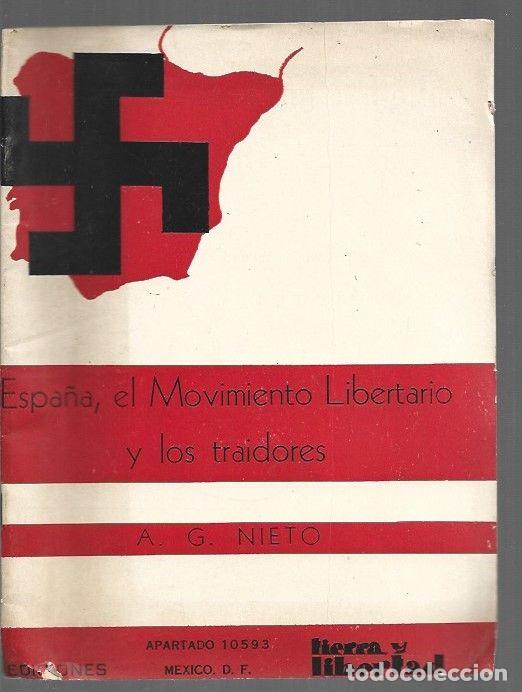 Libros: ESPA&Ntilde;A, EL MOVIMIENTO LIBERTARIO Y LOS TRAIDORES - A. G. NIETO