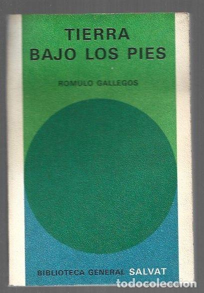 Libros: TIERRA BAJO LOS PIES - GALLEGOS, ROMULO