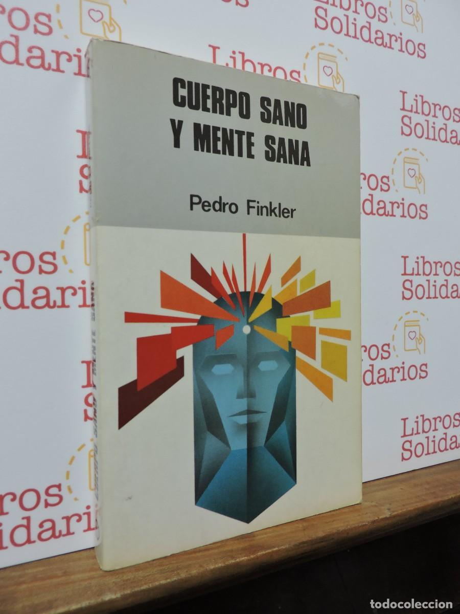 Libri di seconda mano: Cuerpo Sano y Mente Sana. FINKLER, Pedro. Ed. Paulinas. Madrid, 1986