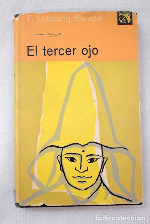 Libros: El tercer ojo: autobiograf&iacute;a de un lama tibetano.- Lobsang Rampa, T.