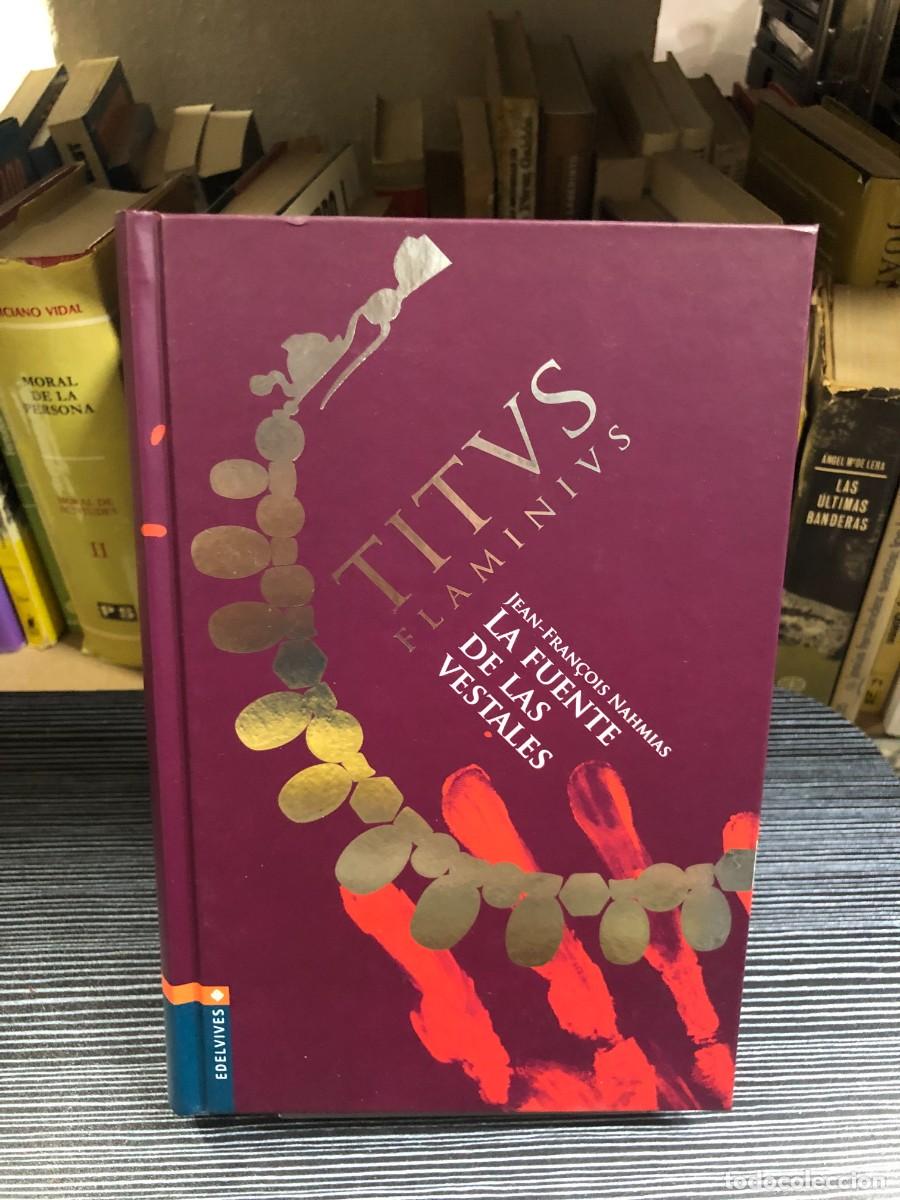 Libros: Titus Flamininus: La fuente de las Vestales Jean-Fran&ccedil;ois Nahmias / Edelvives