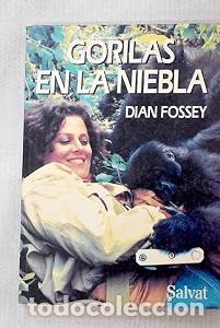 Libros: Gorilas en la Niebla - Dian Fossey - Salvat