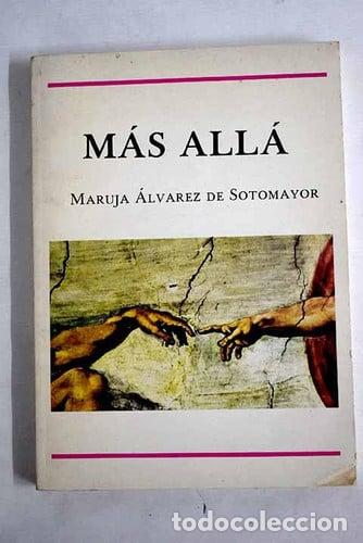 Libros: M&aacute;s all&aacute; - Maruja &Aacute;lvarez de Sotomayor