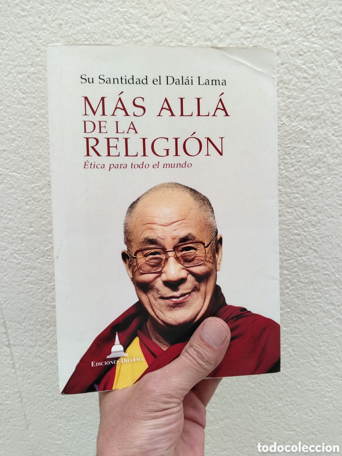 Libri di seconda mano: SU SANTIDAD EL DALAI LAMA. MAS ALLA DE LA RELIGION. EDICIONES DHARMA