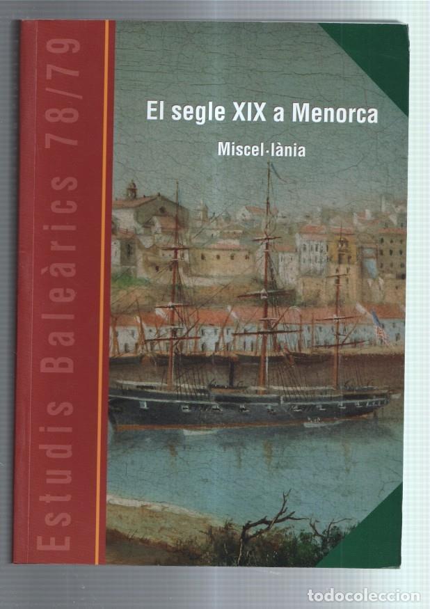Libros: Estudis Balearics numero 78/79: El segle XIX a Menorca: Miscel-lania - varios