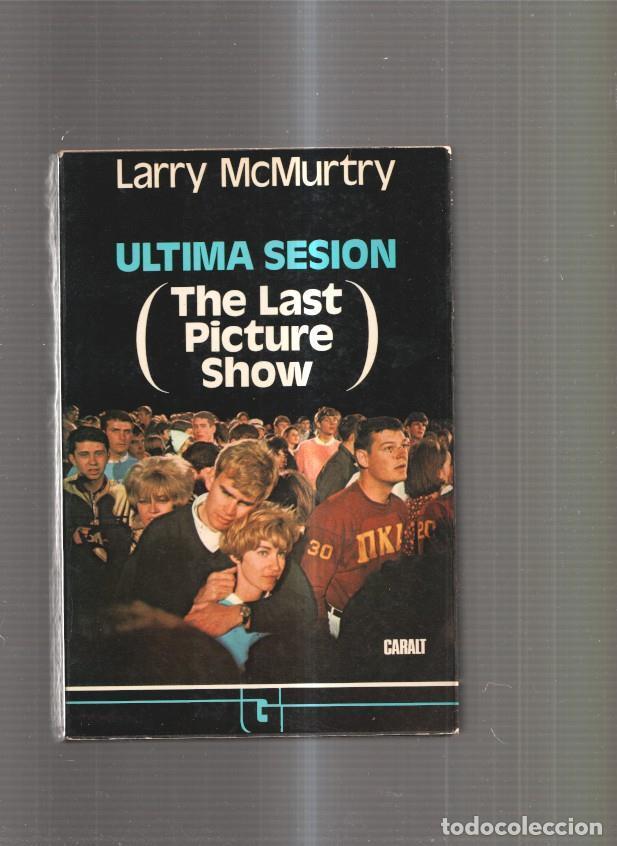 Libros: Ultima sesion - Larry McMurtry