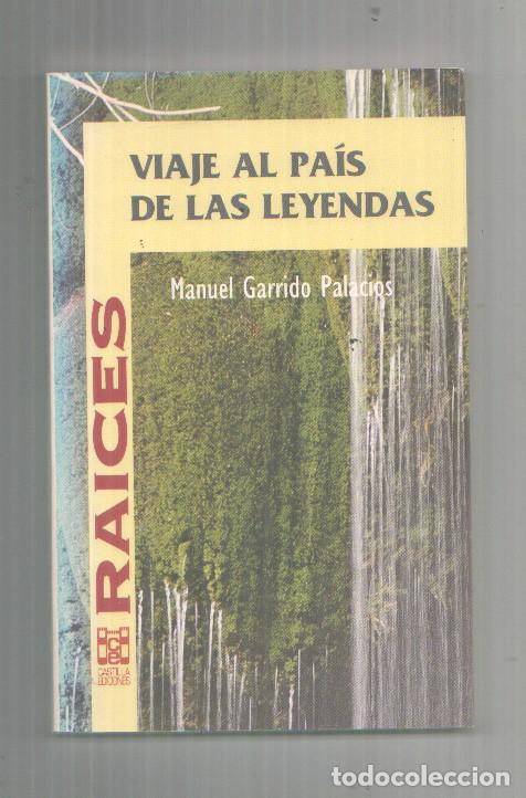 Libros: Viaje al pa&iacute;s de las leyendas - Manuel Garrido Palacios