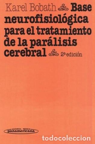 Libros: Base Neurofisiol&oacute;gica para el Tratamiento de la Par&aacute;lisis Cerebral.