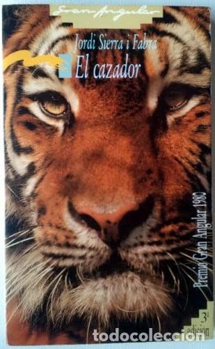 Libros: El cazador - Jordi Sierra i Fabra.