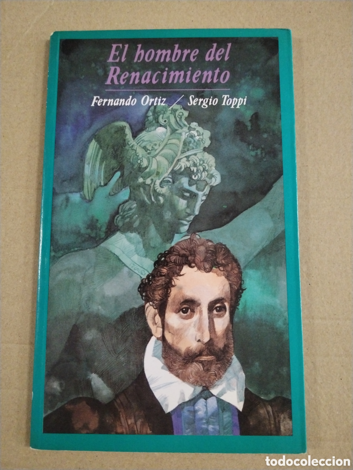 B&uuml;cher: EL HOMBRE DEL RENACIMIENTO. FERN&Aacute;NDO ORT&Iacute;Z. SERGIO TOPPI.
