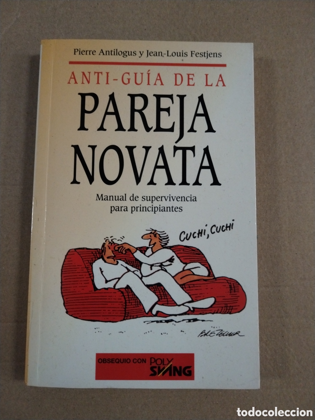 B&uuml;cher: PAREJA NOVATA ANTI-GUIA. PIERRE ANTILOGUS.