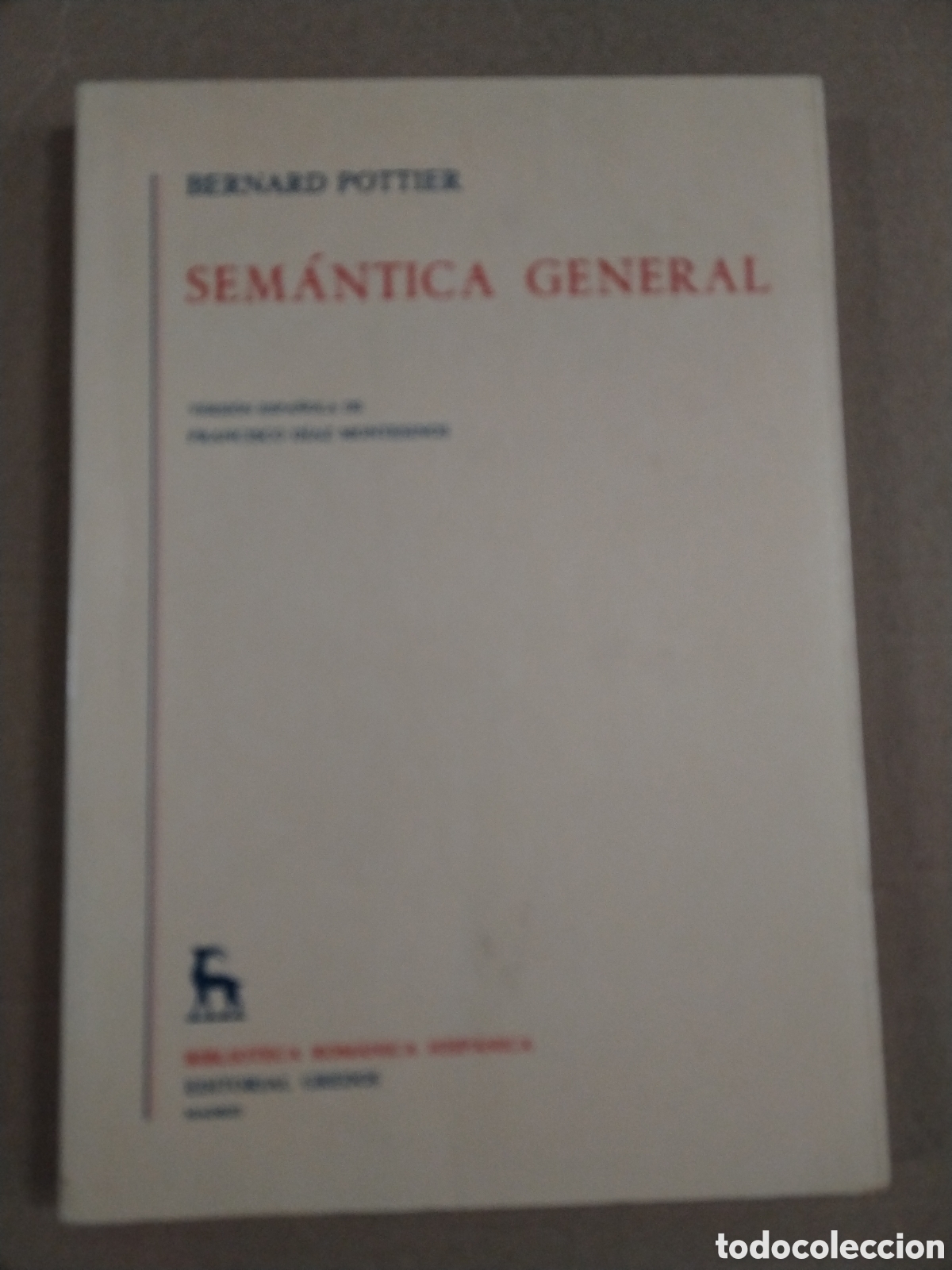 books: SEMANTICA GENERAL. BERNARD POTTIER. CL