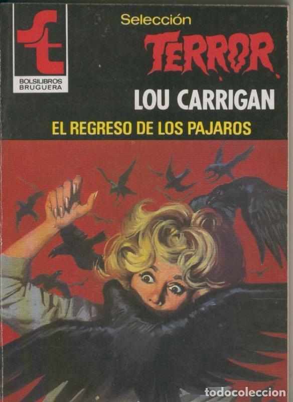 Libri di seconda mano: Seleccion Terror numero 0418: El regreso de los pajaros - Lou Carrigan