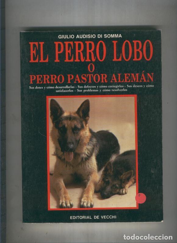 Livros em segunda m&atilde;o: El perro lobo o perro pastor aleman - Giulio Audisio di Somma