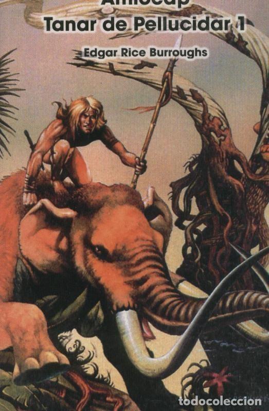 Libros: Amiocap Tanar de Pellucidar 1 - Edgar Rice Burroughs - Foto 1