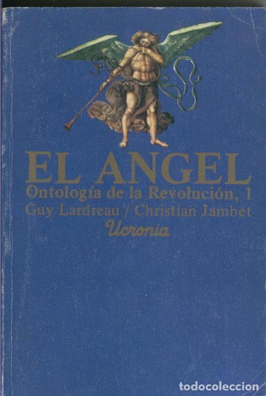 B&uuml;cher: El Angel: ontologia de la revolucion I: Para una cinegetica de la apariencia - Christian Jambet - Gu