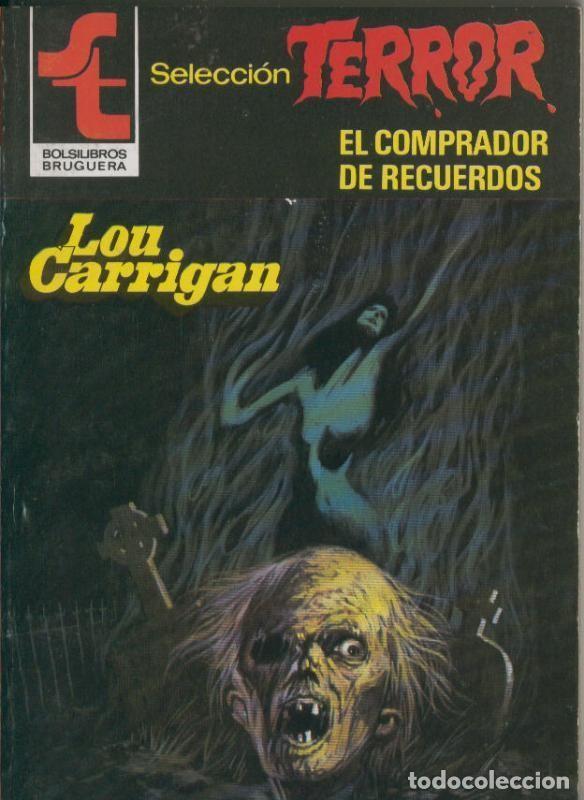 B&uuml;cher: Seleccion Terror numero 0469: El comprador de recuerdos - Lou Carrigan