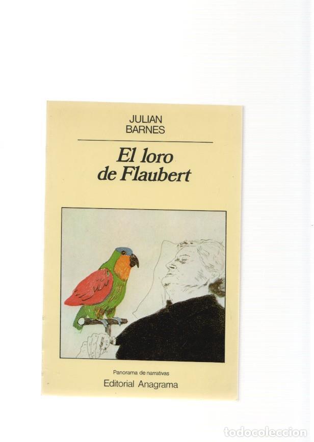 B&uuml;cher: El loro de Flaubert - Julian Barnes
