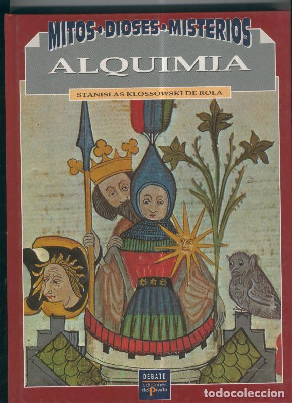 Libri di seconda mano: Mitos-Dioses-Misterios: Alquimia - Stanislas Klossowski de Rola