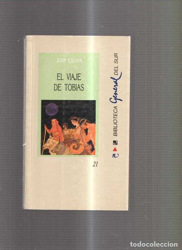 Libri di seconda mano: El viaje de Tobias - Juan Eslava