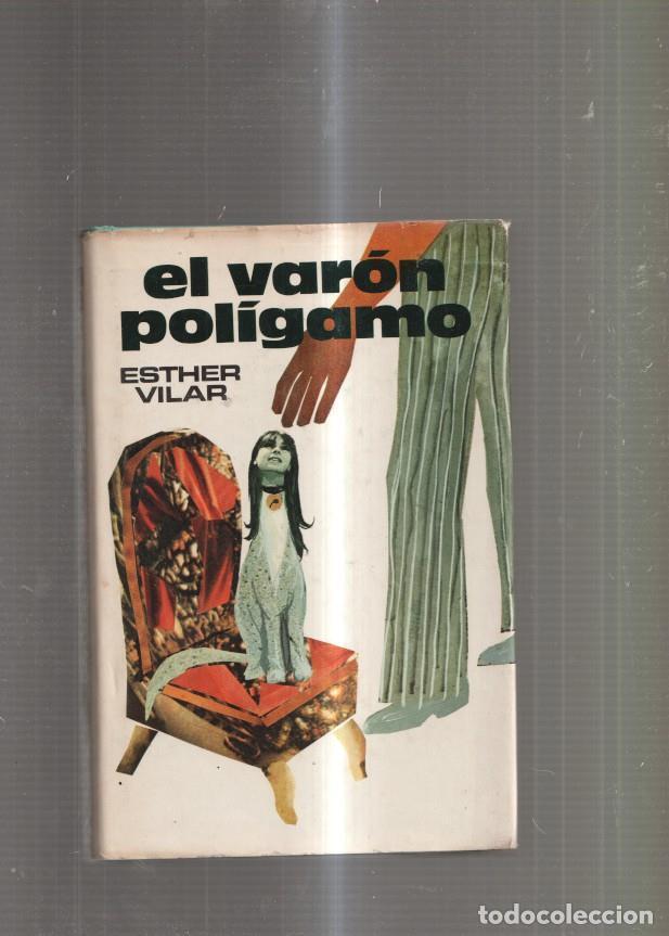 Libri di seconda mano: El varon poligamo - Esther Vilar