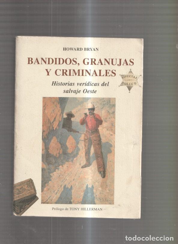 Libri di seconda mano: Bandidos, granujas y criminales. Historias veridicas del salvaje Oeste - Howard Bryan