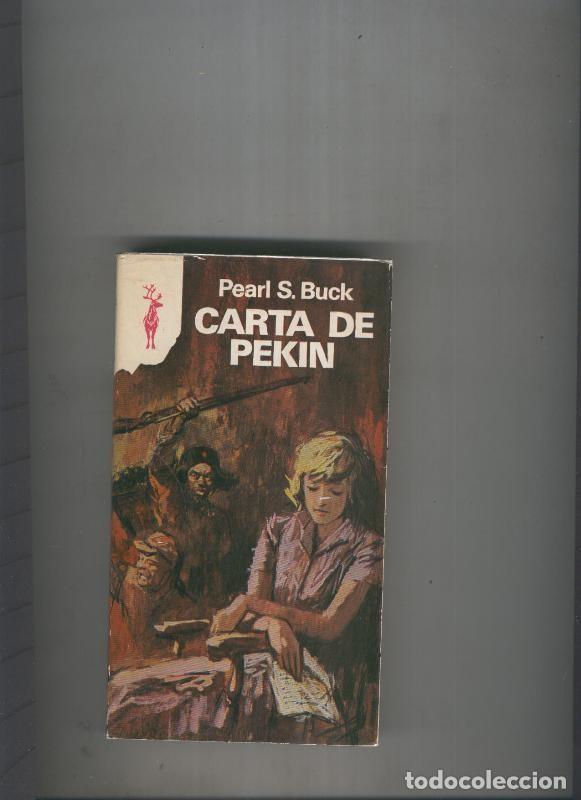 Livres: Reno numero 461: Carta de Pekin - Pearl S. Buck