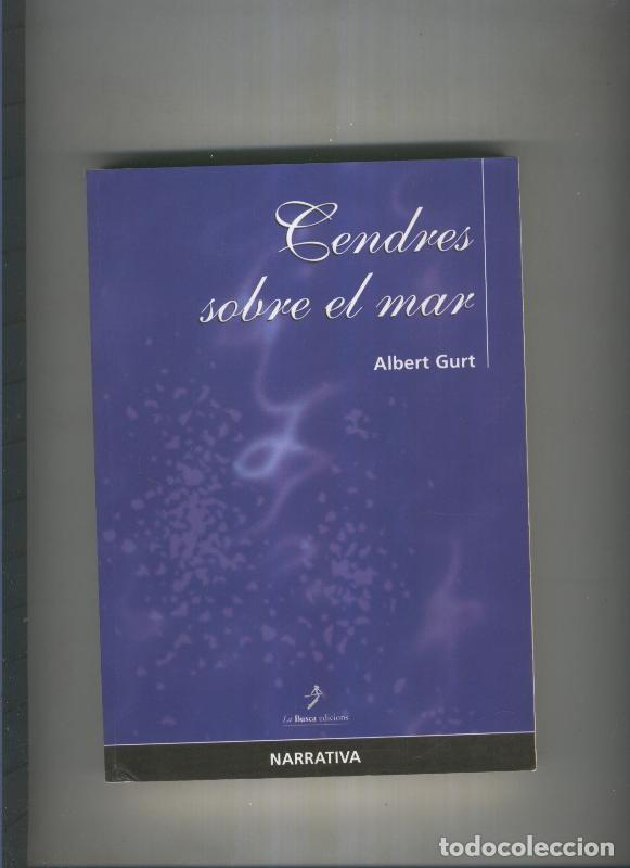 B&uuml;cher: Cendres sobre el mar - Albert Gurt