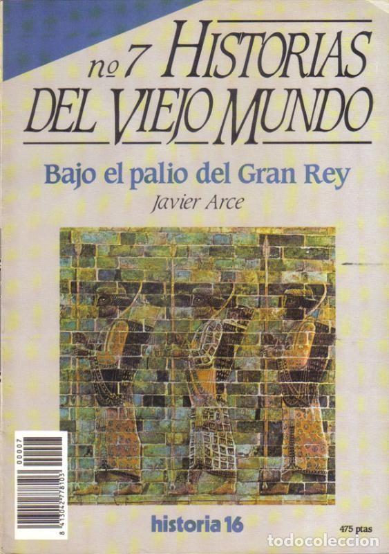 Libros: Historia 16: Historias del Viejo Mundo numero 07: Bajo el palio del Gran Rey - Javier Arce