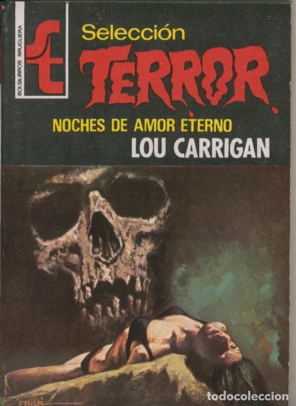 B&uuml;cher: Seleccion Terror numero 0177: Noches de amor eterno - Lou Carrigan