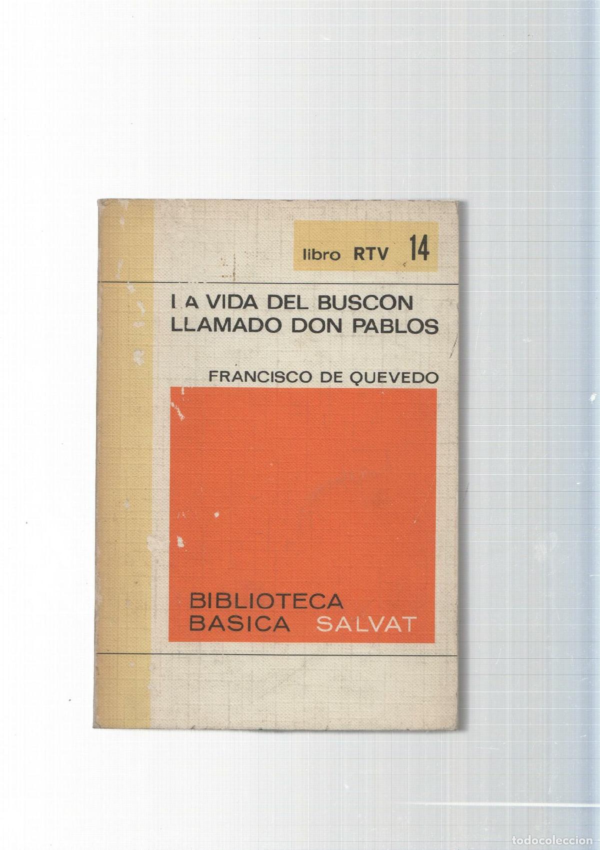 Livros em segunda m&atilde;o: Biblioteca Basica Salvat, Libro RTV num.14: La vida del Buscon llamado Don Pablos - Francisco de Qu