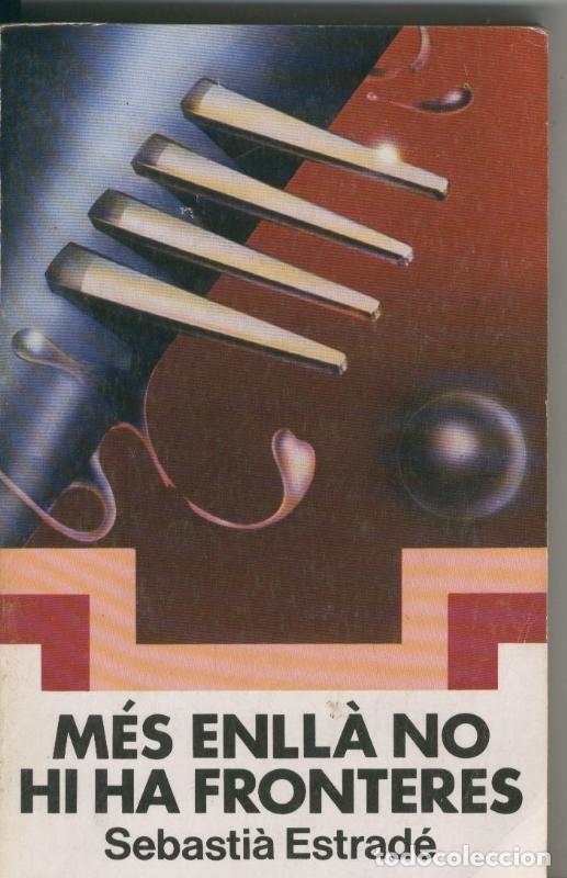 Livros em segunda m&atilde;o: El Nus numero 004 Mes enlla no hi ha fronteres (cuarta edicio 1980) - Sebastia Estrade