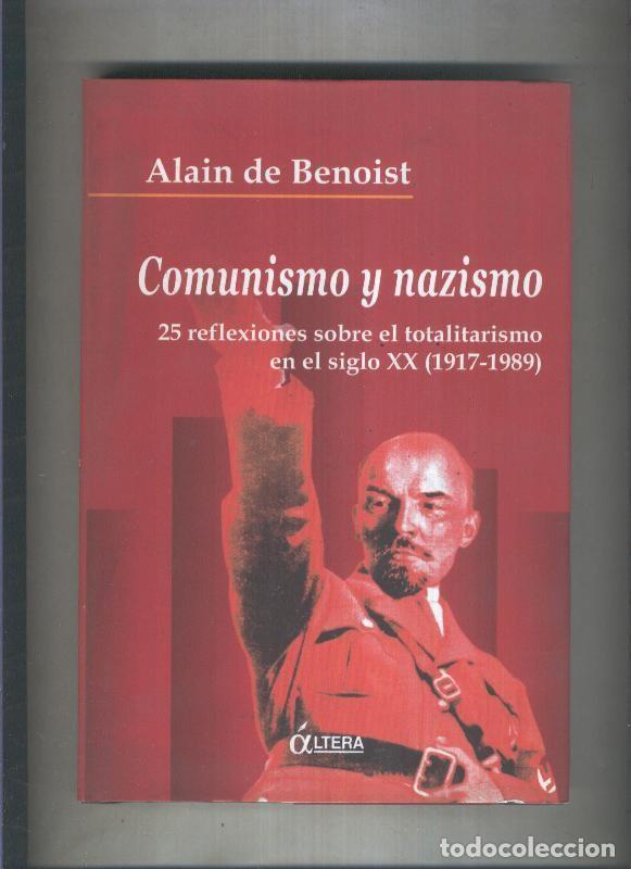 Livres: Libro: Comunismo y nazismo, 25 reflexiones sobre el totalitarismo en el siglo XX (1917-1989) - Alain