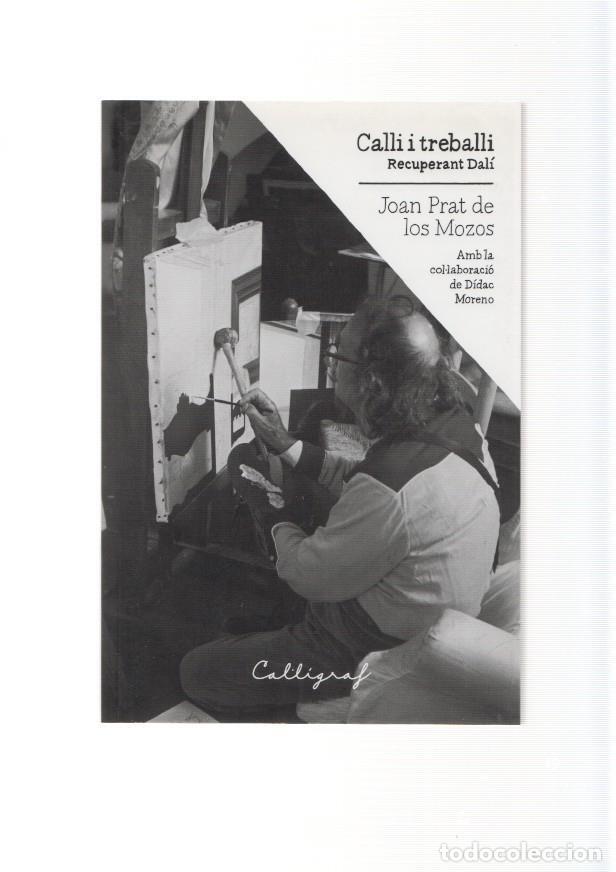 Livros em segunda m&atilde;o: Calli i treballi. Recuperan Dali - Joan Prat de los Mozos