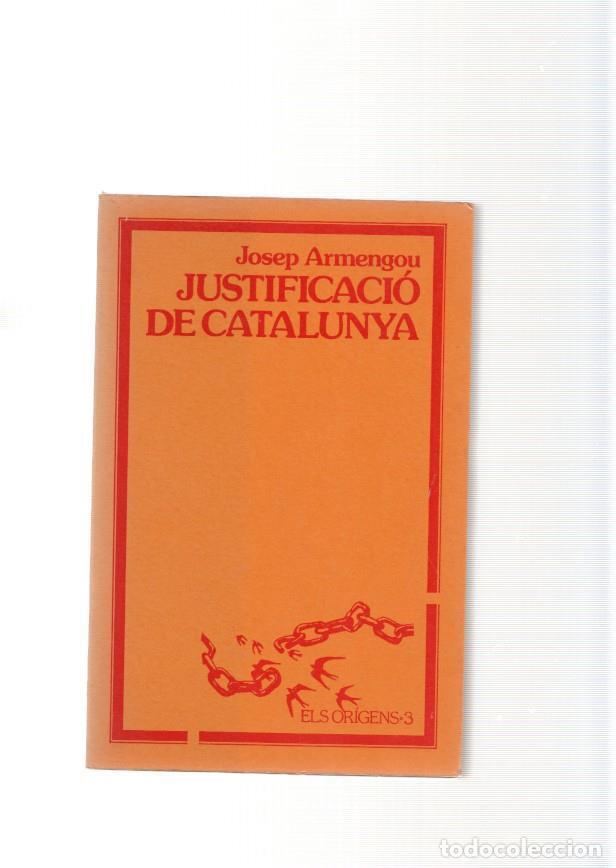 Libros: Justificacio de Catalunya - Josep Armengou