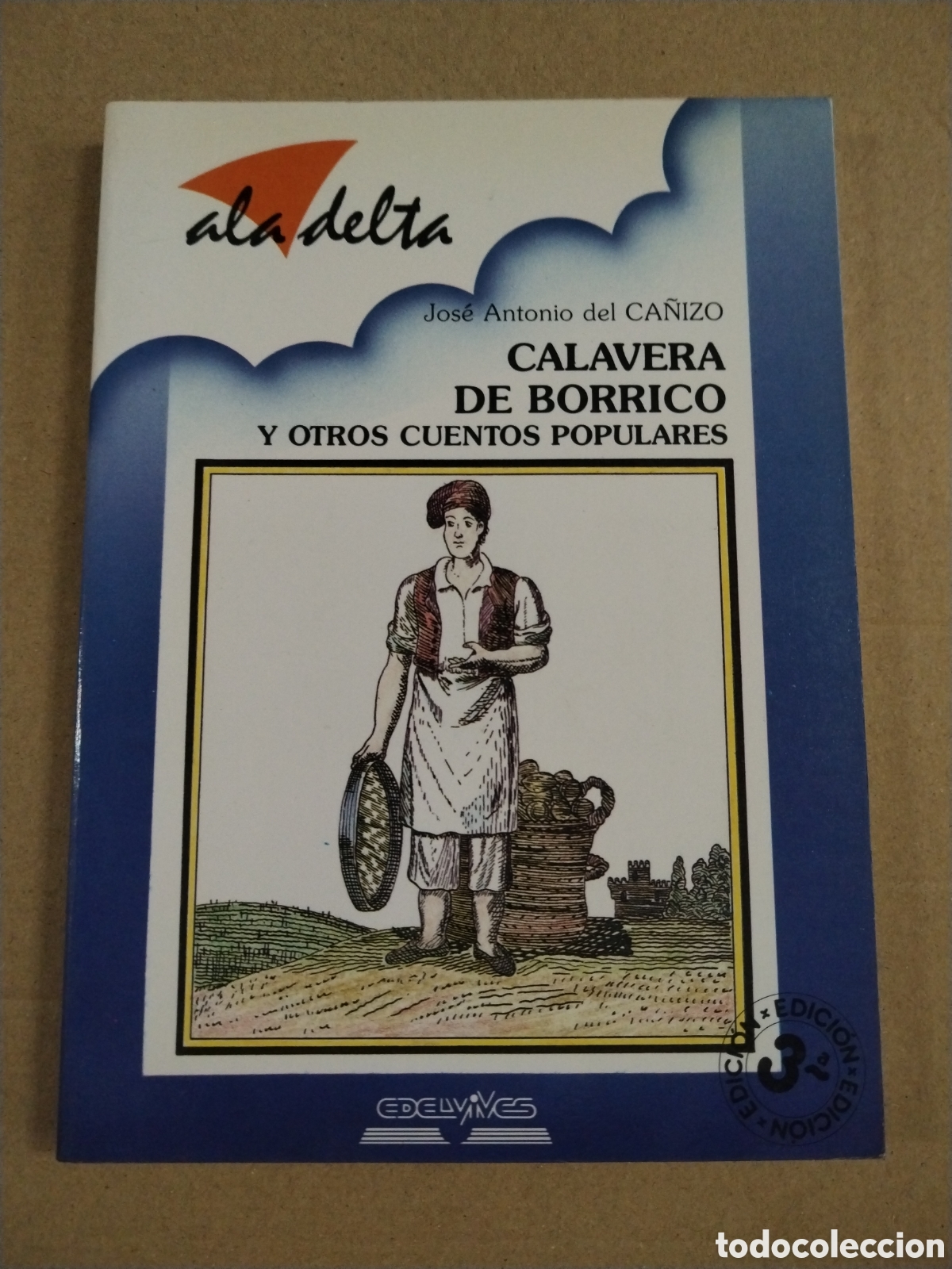 Libros: CALAVERA DE BORRICO Y OTROS CUENTOS POPULARES. Jos&eacute; Antonio del Ca&ntilde;izo. CL.