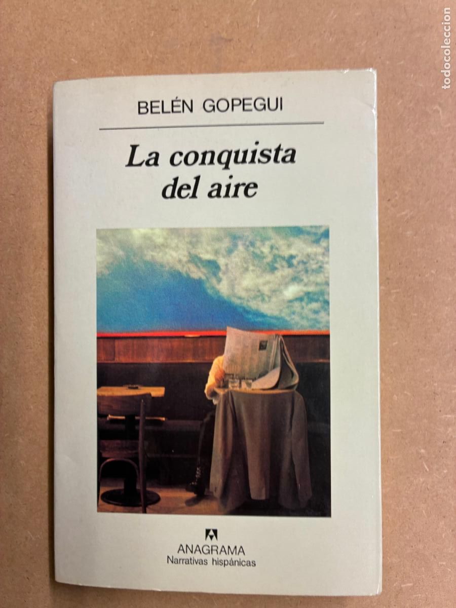 Libros: LA CONQUISTA DEL AIRE. (DEDICADO A MANUEL LONGARES). - BEL&Eacute;N GOPEGUI.