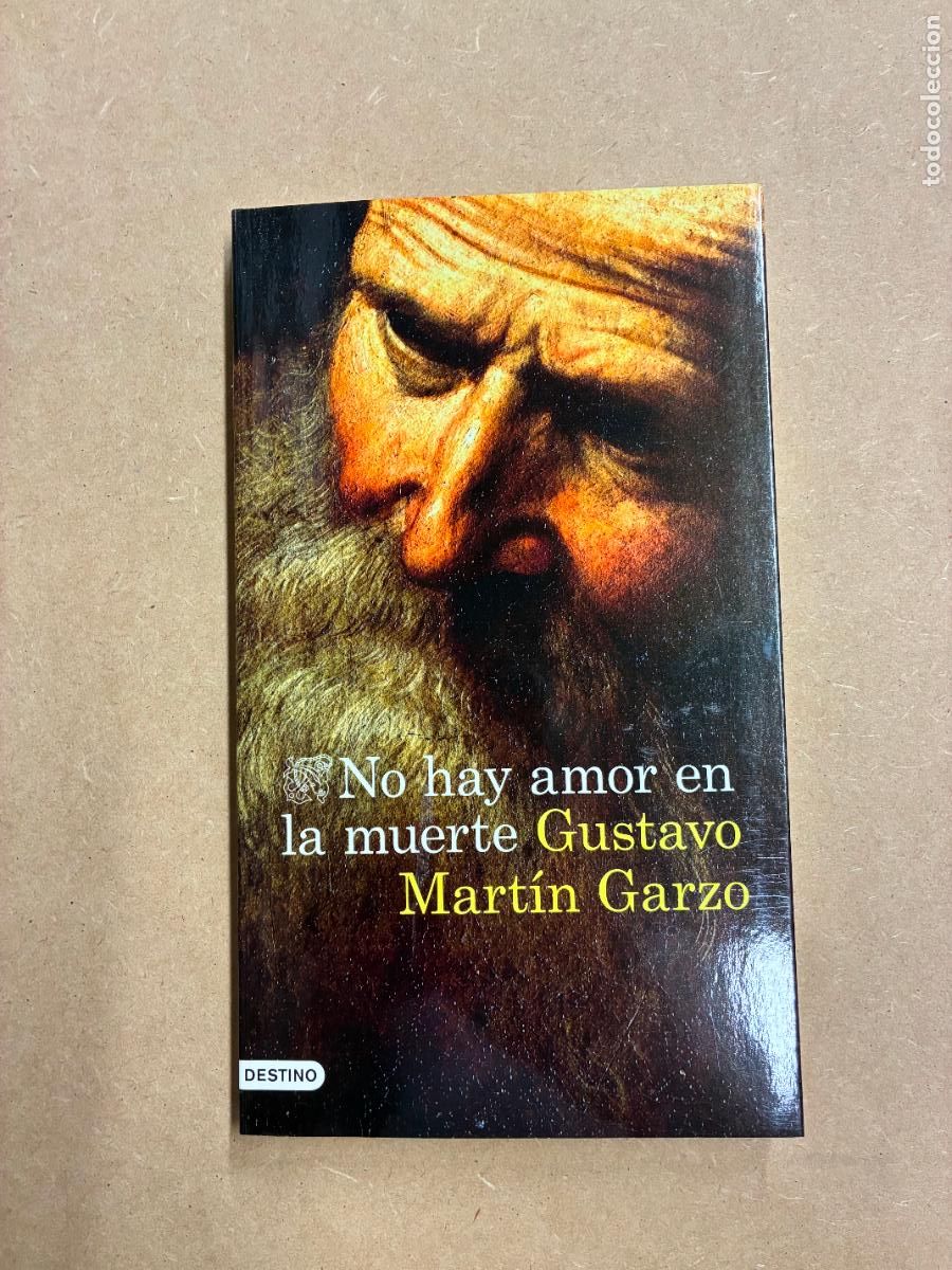 Livres: NO HAY AMOR EN LA MUERTE. (DEDICADO A MANUEL LONGARES). - GUSTAVO MART&Iacute;N GARZO.