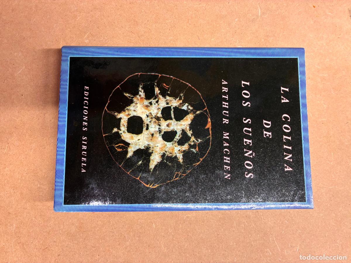 Libros: LA COLINA DE LOS SUE&Ntilde;OS. - ARTHUR MACHEN.