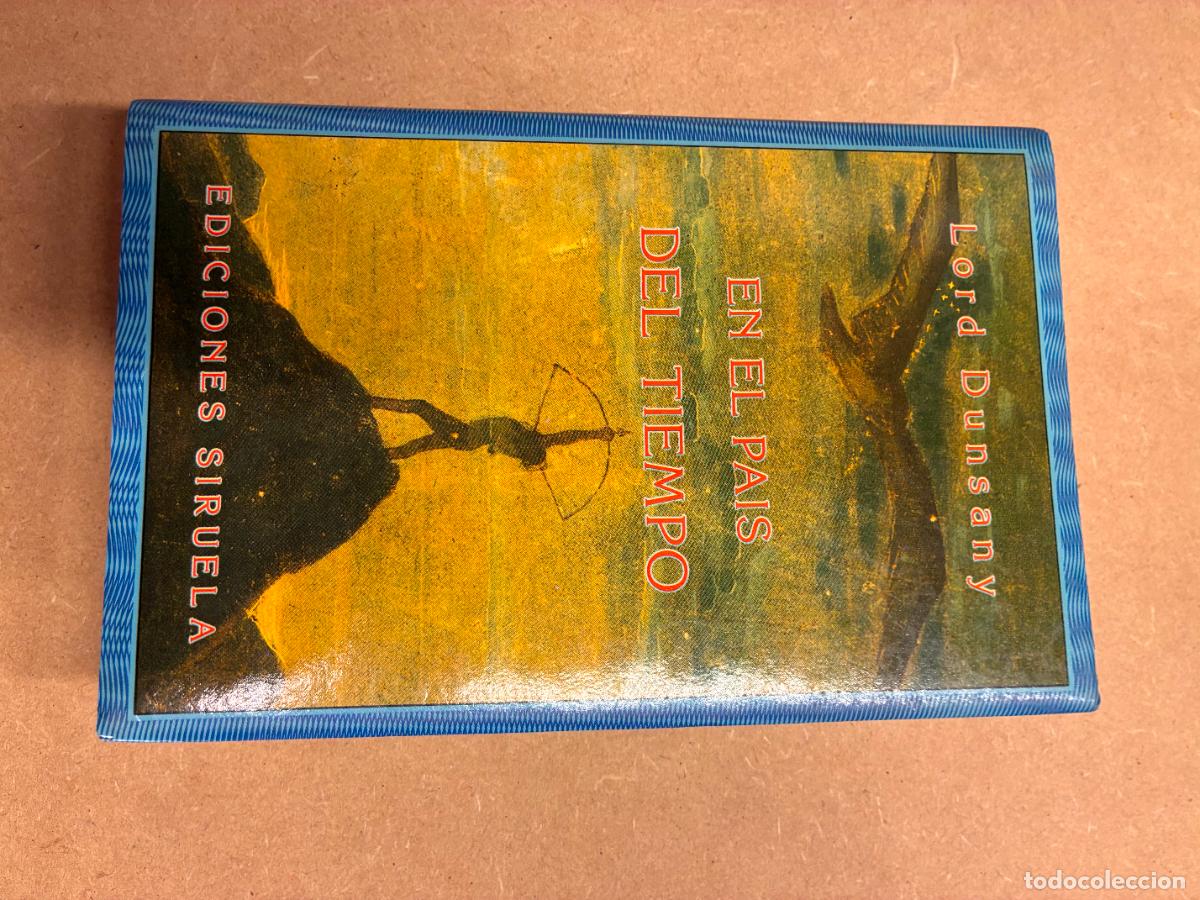 Libros: EN EL PA&Iacute;S DEL TIEMPO. - LORD DUNSANY.