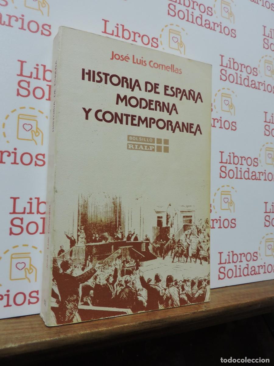 Libros: Historia de Espa&ntilde;a moderna y contempor&aacute;nea. COMELLAS, Jos&eacute; Luis. Ed. RIALP. Madrid, 1979