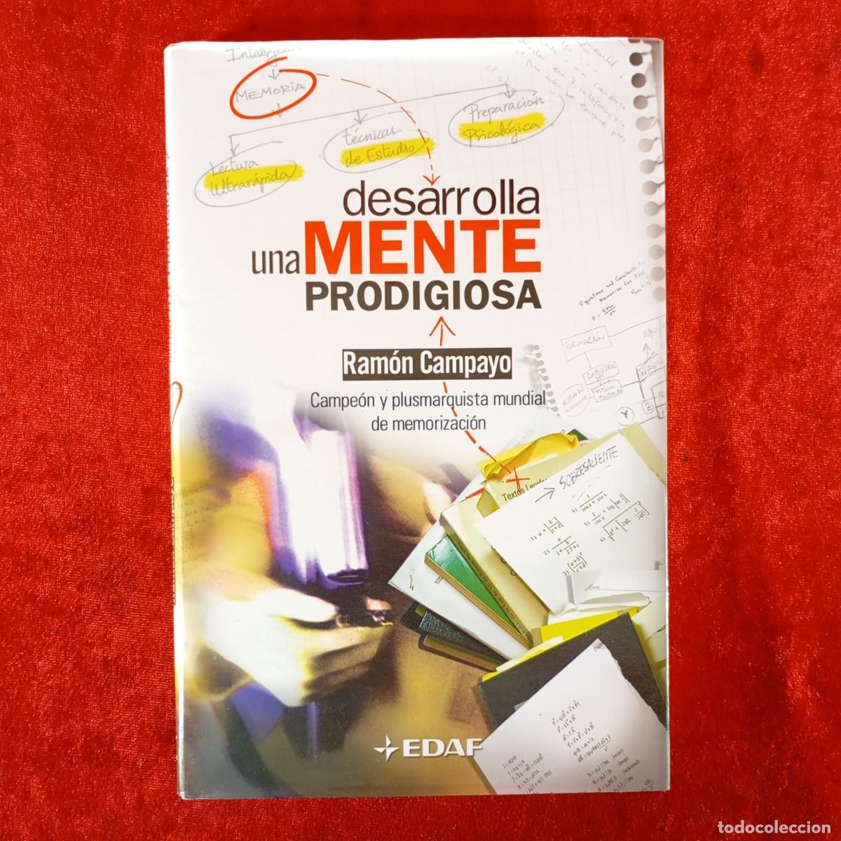 Libros: DESARROLLA UNA MENTE PRODIGIOSA - RAM&Oacute;N CAMPAYO - EDAF - CAMPE&Oacute;N Y PLUSMARQUISTA MUNDIAL / 1014